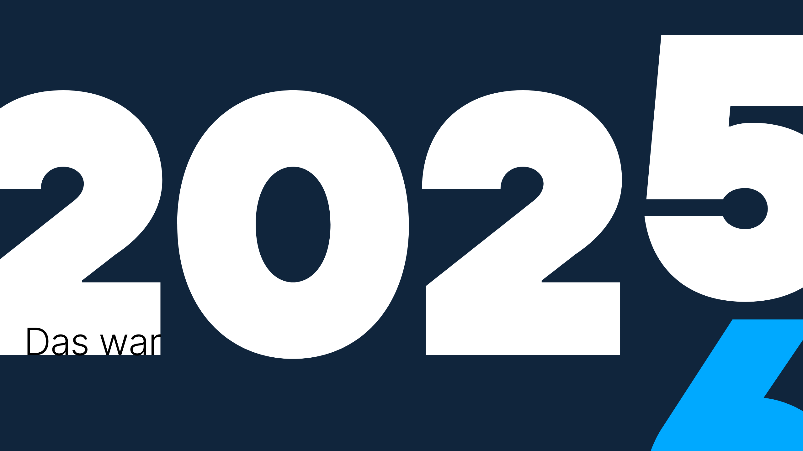 Das war 2025